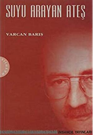 SUYU ARAYAN ATEŞ