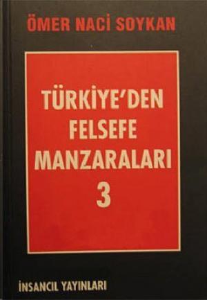 TÜRKİYE'DEN FELSEFE MANZARALARI - 3