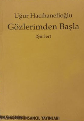 GÖZLERİMDEN BAŞLA