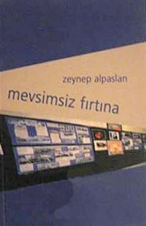 MEVSİMSİZ FIRTINA