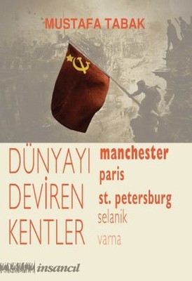 DÜNYAYI DEVİREN KENTLER