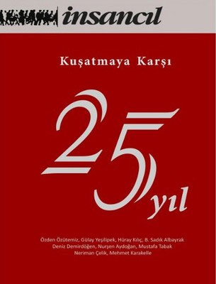 KUŞATMAYA KARŞI 25 YIL