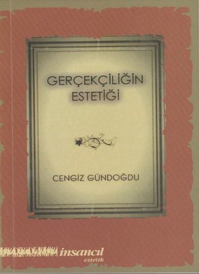 GERÇEKÇİLİĞİN ESTETİĞİ